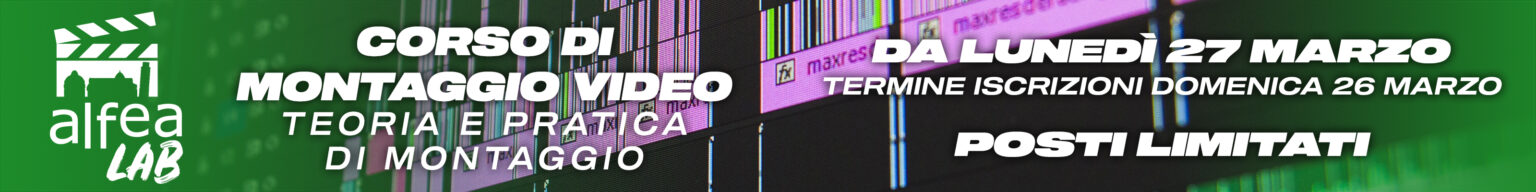 Banner corso di montaggio video a Pisa. Inizio 27 marzo.